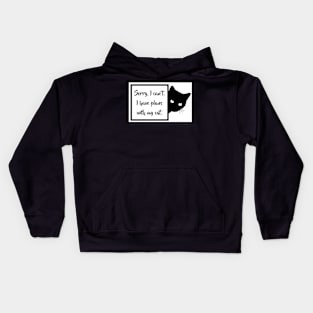 Plans with my cat Kids Hoodie